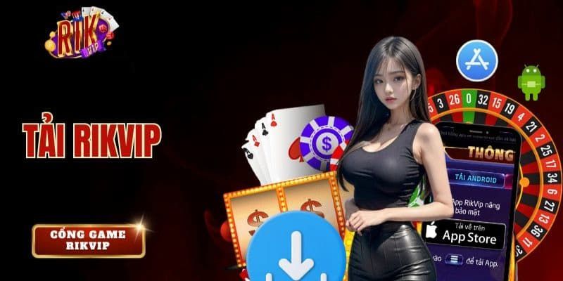 Tải app rikvip